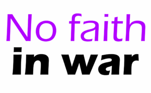 No Faith in War